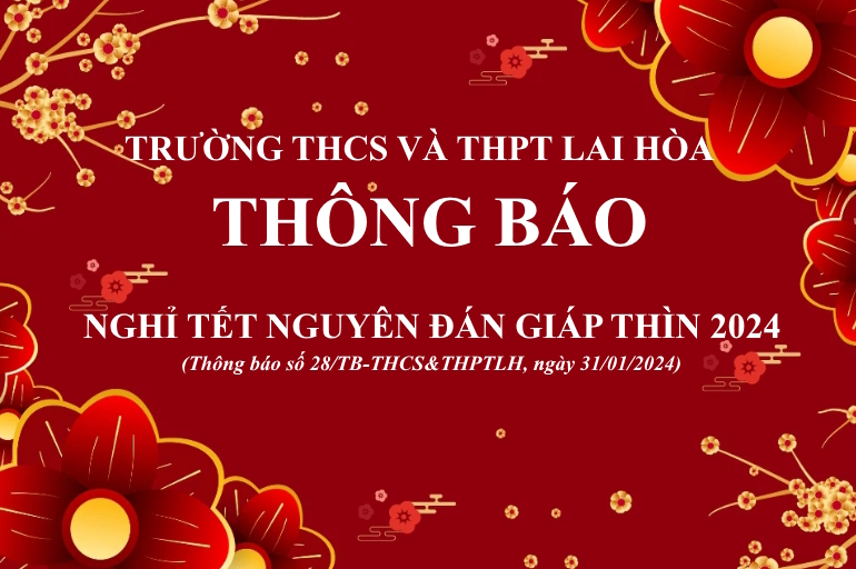 Thông báo nghỉ Tết Nguyên Đán Giáp Thìn năm 2024